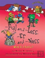 -Ful And -Less, -Er And -Ness