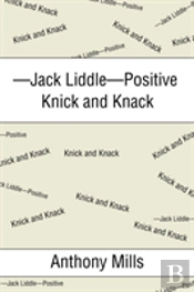 -Jack Liddle-Positive Knick And Knack