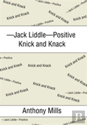 -Jack Liddle-Positive Knick And Knack