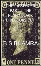 000 The Passenger Part 2 The Penny Black Directors Cut