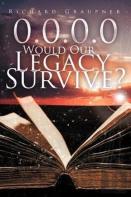 0.0.0.0 Would Our Legacy Survive?