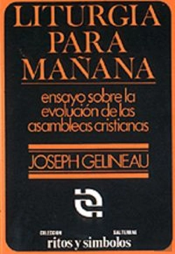 Bertrand.pt - 001 - Liturgia Para Mañana. Ensayo Sobre La Evolución De Las Asambleas