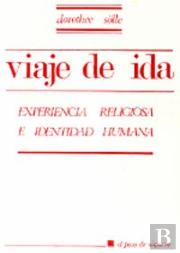 001 - Viaje De Ida. Experiencia Religiosa E Identidad Humana