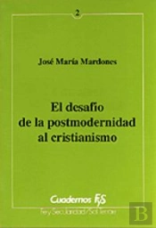 002 - El Desaf¡O De La Postmodernidad Al Cristianismo