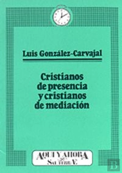 Bertrand.pt - 003 - Cristianos De Presencia, Cristianos De Mediación
