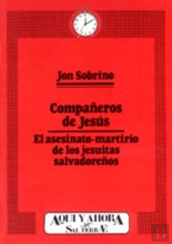 Bertrand.pt - 004 - Compañeros De Jesús. El Asesinato-Martirio De Los Jesuitas Salvadoreños