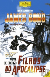 007 - James Bond - Nome de Código: Filhos do Apocalipse