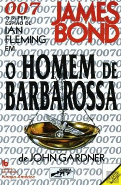 Bertrand.pt - 007 - James Bond - O Homem de Barbarossa