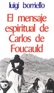 011 - El Mensaje Espiritual De Carlos De Foucauld
