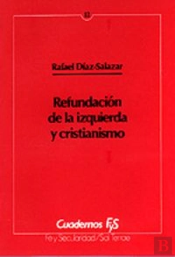 Bertrand.pt - 012 - Refundación De La Izquierda Y Cristianismo