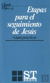 013 - Etapas Para El Seguimiento De Jesús. Gu¡A Práctica