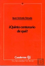 017 - ¿Quinto Centenario De Qué?