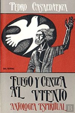 Bertrand.pt - 018 - Fuego Y Ceniza Al Viento. Antolog¡A Espiritual