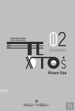 Bertrand.pt - 02 Textos - Álvaro Siza