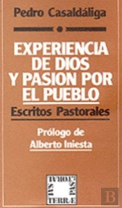 020 - Experiencia De Dios Y Pasión Por El Pueblo. Escritos Pastorales