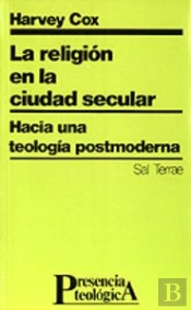 020 - La Religión En La Ciudad Secular. Hacia Una Teolog¡A Postmoderna