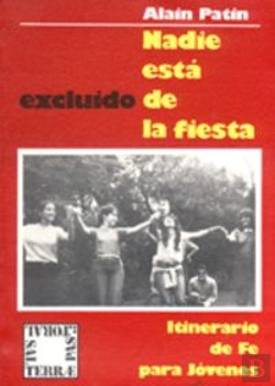 Bertrand.pt - 021 - Nadie Está Excluido De La Fiesta. Itinerario De Fe Para Jóvenes