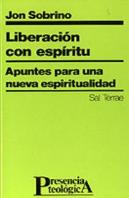 023 - Liberación Con Esp¡Ritu. Apuntes Para Una Nueva Espiritualidad
