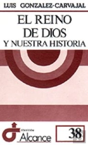038 - El Reino De Dios Y Nuestra Historia