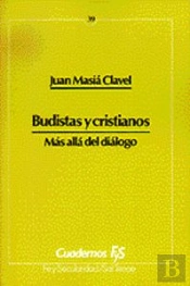 039 - Budistas Y Cristianos. Más Allá Del Diálogo