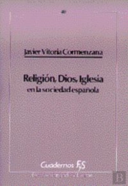 Bertrand.pt - 040 - Religión, Dios, Iglesia En La Sociedad Española