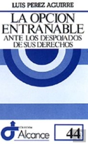 044 - La Opción Entrañable Ante Los Despojados De Sus Derechos
