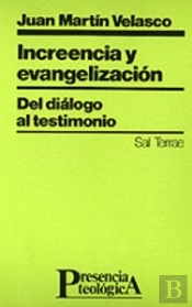 045 - Increencia Y Evangelización. Del Diálogo Al Testimonio