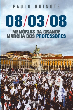 Bertrand.pt - 08/03/08 - Memórias da Grande Marcha dos Professores