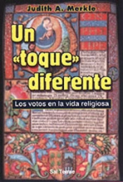 082 - Un «Toque» Diferente. Los Votos En La Vida Religiosa