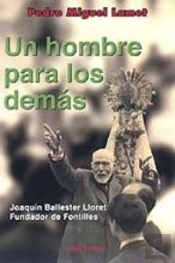 085 - Un Hombre Para Los Demás. Joaqu¡N Ballester Lloret, Fundador De Fontilles