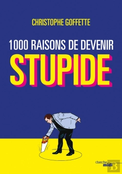 Bertrand.pt - 1 000 Raisons De Devenir Stupide
