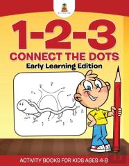 1-2-3 Connect The Dots Early Learning Edition Activity Books For Kids Ages 4-8