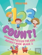 1, 2 ,3 Count! Counting Puzzles For Kids - Activity Book Grade 2