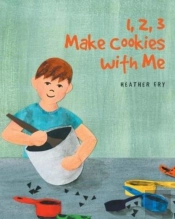 1, 2, 3 Make Cookies With Me