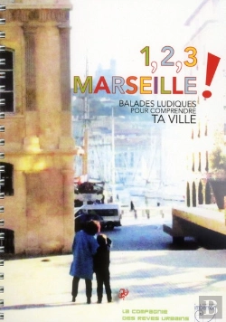Bertrand.pt - 1, 2, 3... Marseille  - Balades Ludiques Pour Decouvrir Ta Ville