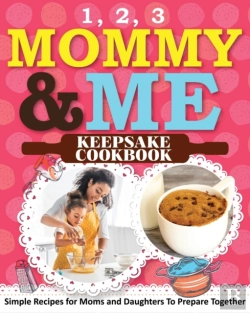 Bertrand.pt - 1, 2, 3 Mommy And Me Keepsake Cookbook