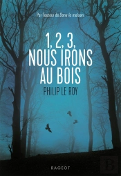 1, 2, 3, Nous Irons Au Bois