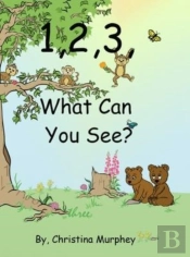 1, 2, 3, What Can You See?