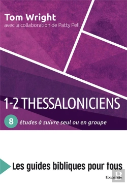 Bertrand.pt - 1-2 Thessaloniciens : 8 Etudes A Suivre Seul Ou En Groupe - Les Guides Bibliques Pour Tous