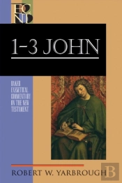 1-3 John (Baker Exegetical Commentary On The New Testament)