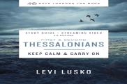 1 And   2 Thessalonians Bible Study Guide Plus Streaming Video