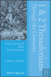 1 And 2 Thessalonians Through The Centuries