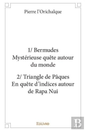 1 Bermudes Mysterieuse Quete Autour Du Monde  2 Triangle De Paques En Quete D'Indices Autour De Rapa