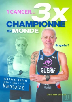 Bertrand.pt - 1 Cancer Et 3 X Championne Du Monde