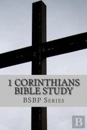1 Corinthians Bible Study- Bsbp Series