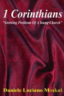 1 Corinthians - Growing Problems Of A Young Church