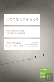 1 Corinthians (Lifebuilder Study Guides): The Challenges Of Life Together