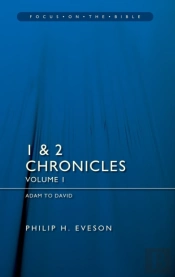 1 & 2 Chronicles Vol 1: Adam To David