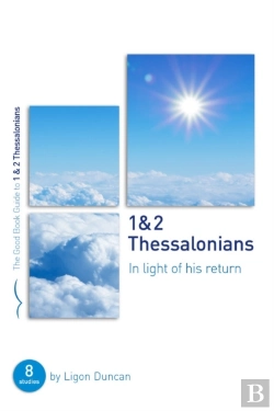 Bertrand.pt - 1 & 2 Thessalonians: In Light Of His Return