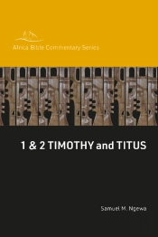 1 & 2 Timothy And Titus